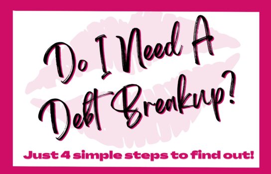 Do I Need a Debt Breakup?